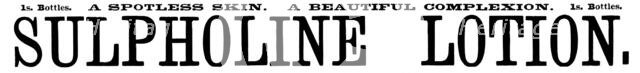Advertisement for Sulpholine Lotion, 1895. Creator: Unknown.