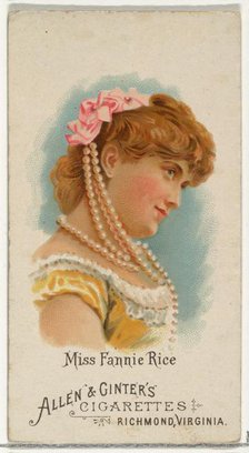 Miss Fannie Rice, from World's Beauties, Series 1 (N26) for Allen & Ginter Cigarettes, 1888., 1888. Creator: Allen & Ginter.