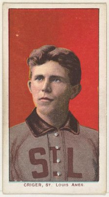 Criger, St. Louis, American League, from the White Border series (T206) for the America..., 1909-11. Creator: American Tobacco Company.