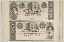 Proofs of Bank of New York One Dollar Bill and Two Dollar Bill, 1824-27. Creators: Cyrus Durand, Asher Brown Durand.
