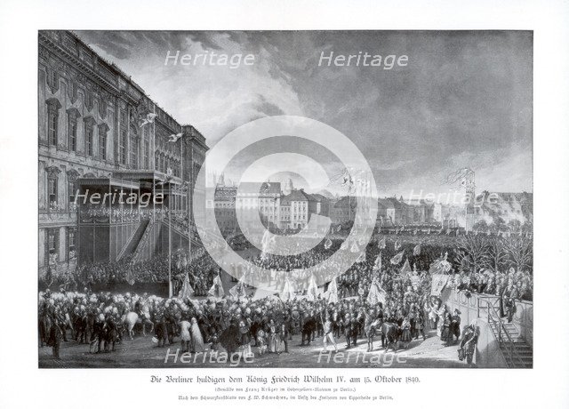 The accession to the throne of Frederick William IV of Prussia, 15 October 1840, (1900). Creator: Unknown.
