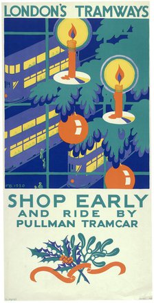 'Shop Early and Ride by Pullman Tramcar', London County Council (LCC) Tramways poster, 1930. Artist: Freda Beard