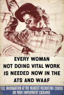 'Every woman not doing vital work is needed now in the ATS...', WWII poster,  between 1939 and 1946. Creator: Central Office of Information.