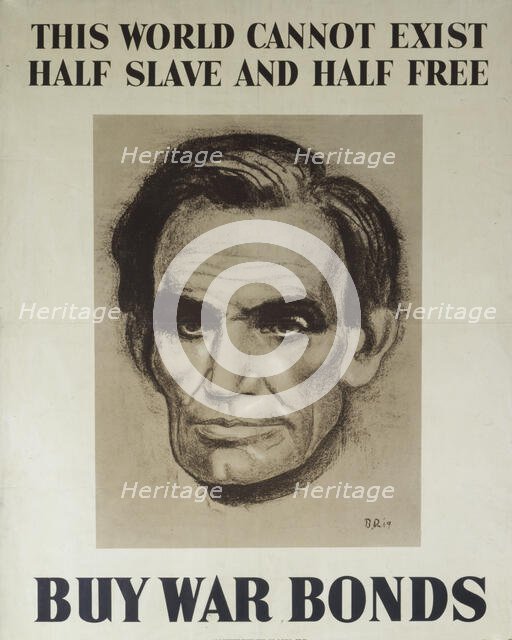 This World Cannot Exist Half Slave And Half Free –  Buy War Bonds, 1943. Creator: Unknown.