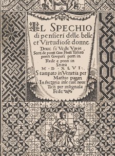 Spechio di pensieri delle belle et Virtudiose donne, 1546., 1546. Creator: Matteo Pagano.