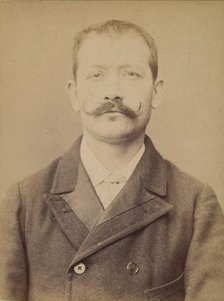 Bernard. Paul, Auguste. 32 ans, né à Crest (Drôme). Employé. Excitation au meurtre, anarch..., 1894. Creator: Alphonse Bertillon.