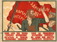 Long live the Third Communist International, 1920. Creator: Ivanov, Sergey Ivanovich (1885-1942).