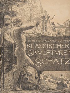 Cover design for 'Klassischer Skulpturenschatz', late 19th century., late 19th century. Creator: Otto Greiner.