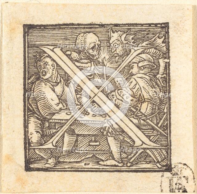 Letter X. Creator: Hans Holbein the Younger.