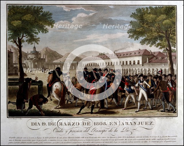 Mutiny of Aranjuez, fall and imprisonment of Manuel Godoy, Prince of Peace, March 19, 1808.