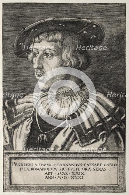 Ferdinand I, 1531. Creator: Barthel Beham (German, 1502-1540).