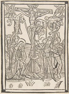 The Crucifixion (Schr. 486), 15th century., 15th century. Creator: Anon.
