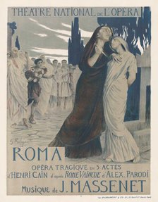 Poster for the Opera Roma by Jules Massenet, 1912. Creator: Rochegrosse, Georges Antoine (1859-1938).