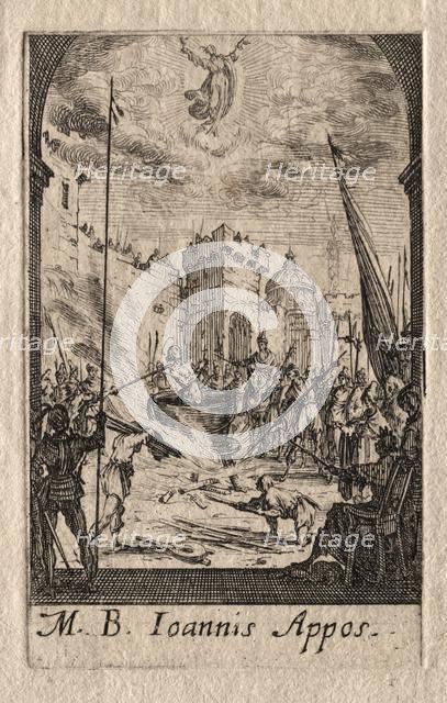 The Martyrdom of the Apostles: St. John the Evangelist. Creator: Jacques Callot (French, 1592-1635).