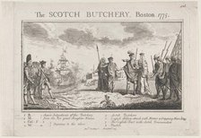 The Scotch Butchery, Boston, 1775, 1775., 1775. Creator: Anon.