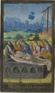 The Entombment (Stabat Mater Prayer), from a Book of Hours, c. 1480. Creator: Unknown.