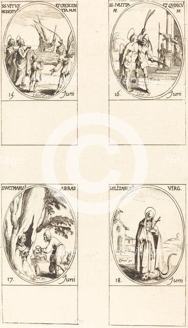 Sts. Vitus, Modestus, & Crescentia; Sts. Julitta & Quiricus; St. Avitus, Abbot; St. E. Creator: Jacques Callot.
