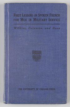 First Lessons in Spoken French for Men in Military Service, 1917. Creator: Unknown.