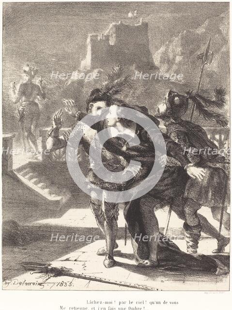 Hamlet Wishes to Follow the Ghost of his Father (Act I, Scene IV), 1835. Creator: Eugene Delacroix.