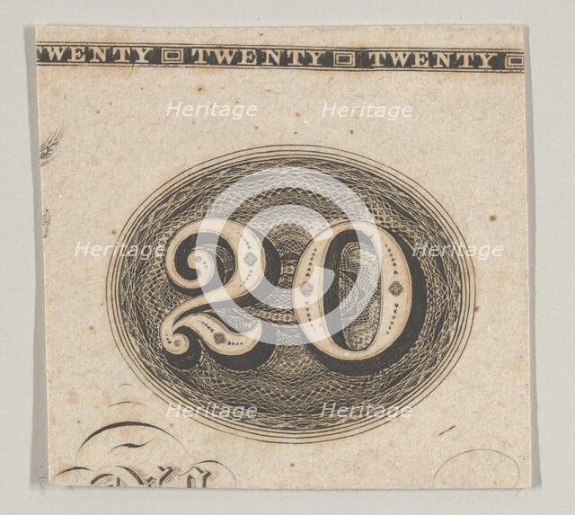 Banknote motif: the number 20 against an ornamental lathe work oval resembling wove..., ca. 1824-42. Creator: Durand, Perkins & Co.