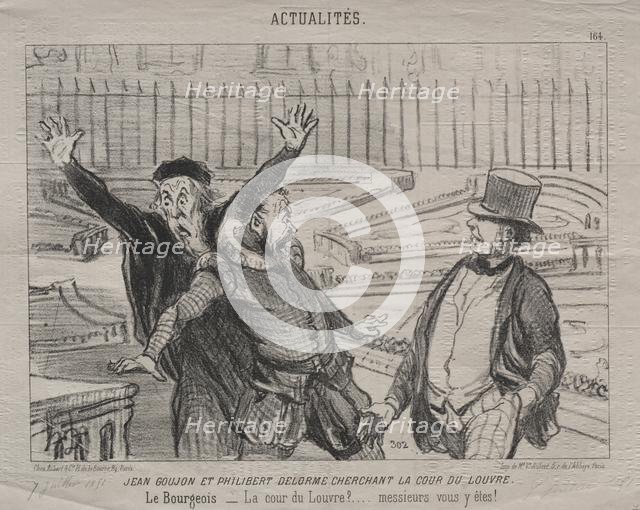 Actualities (plate 164): Jean Goujon and Philibert Delorme looking for the courtyard of the Louvre. Creator: Honoré Daumier (French, 1808-1879).