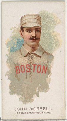 John Morrell, Baseball Player, 1st Baseman, Boston, from World's Champions, Series 2 (N29)..., 1888. Creator: Allen & Ginter.