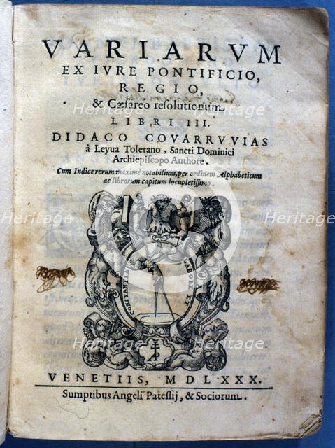 Cover of the work 'Variarum ex iure pontificio, regio e cesareo resolutonium', 1580. Creator: Covarrubias y Leiva, Diego (1512-1577).