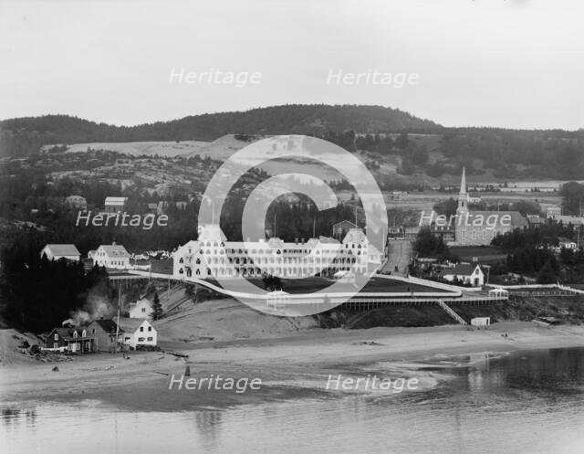 Tadousac (i.e. Tadoussac) Hotel, Tadousac [sic], St. Lawrence River, between 1900 and 1906. Creator: Unknown.