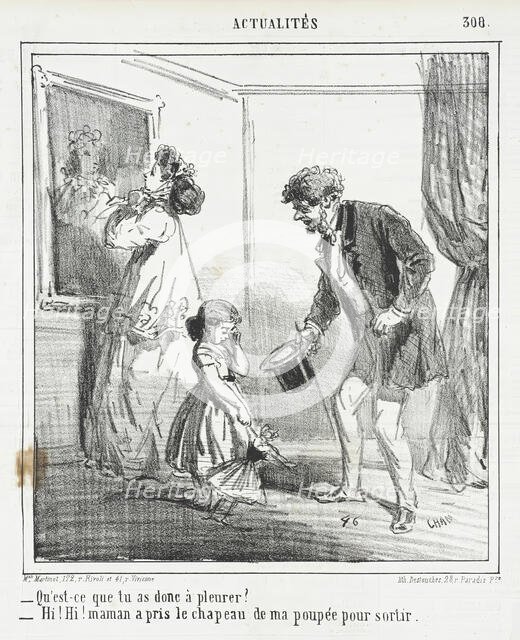 Qu'est-ce que tu as donc à pleurer? -Hi! Hi! Maman a pris le chapeau de ma poupée pour sortir, 1865. Creator: Cham.