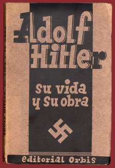 Cover of the book 'Adolf Hitler. His life and work' by Erich Beier-Lindhardt. Published in Barcel…