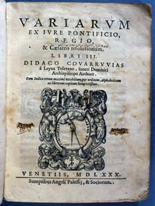 Cover of the work 'Variarum ex iure pontificio, regio e cesareo resolutonium', 1580. Creator: Covarrubias y Leiva, Diego (1512-1577).