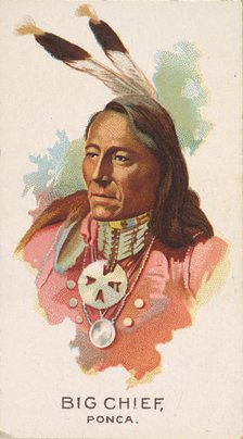 Big Chief, Ponca, from the American Indian Chiefs series (N2) for Allen & Ginter Cigarette..., 1888. Creator: Allen & Ginter.