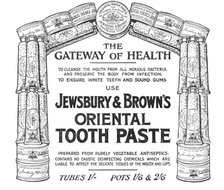 The Gateway of Health - use Jewsbury & Brown's Oriental Tooth Paste, 1909. Creator: Unknown.