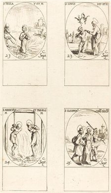 St. Thecla; St. Linus; Sts. Andochius and Thyrsus; St. Cleophas. Creator: Jacques Callot.