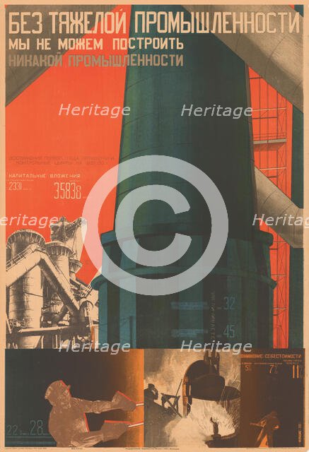 Without Heavy Industry We Cannot Build Any Industry , 1930. Creator: Klutsis, Gustav (1895-1938).