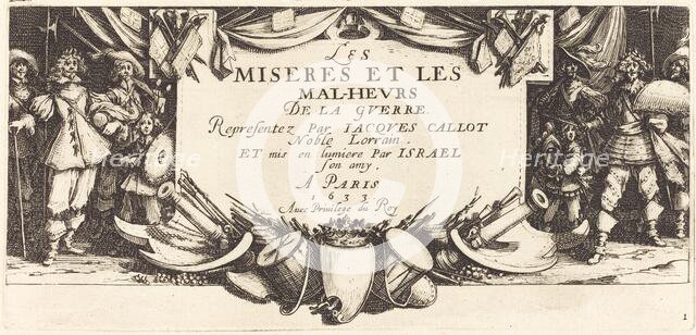 Title Page for "The Large Miseries of War", c. 1633. Creator: Jacques Callot.