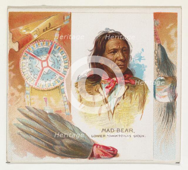 Mad Bear, Lower Yanktonas Sioux, from the American Indian Chiefs series (N36) for Allen & ..., 1888. Creator: Allen & Ginter.