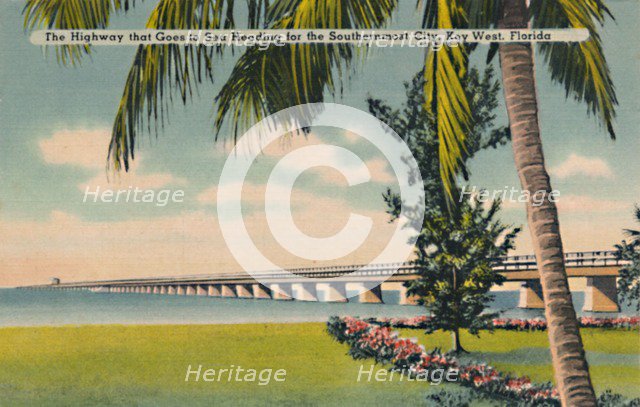 'The Highway that Goes to Sea Heading for the Southernmost City, Key West, Florida', c1940s. Artist: Unknown.