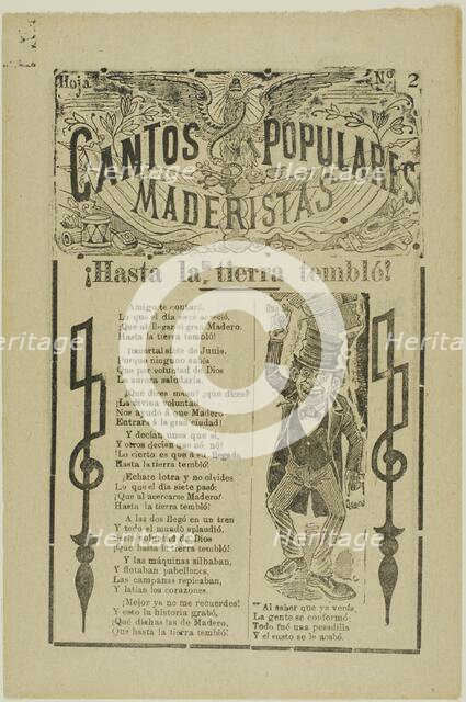 Madero Folk Songs: Even the Ground Trembled, 1911. Creator: José Guadalupe Posada.