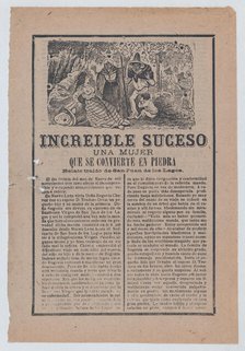 Broadsheet relating to a story about a woman who has turned into stone, a group of peop..., ca.1903. Creator: José Guadalupe Posada.