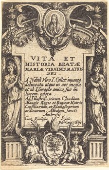 Frontispiece for "The Life of the Virgin", in or after 1630. Creator: Jacques Callot.