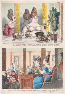 Madame Very Restauranteur, Palais Royal Paris and La Belle Liminaudiere au Caffee De Mille..., 1814. Creator: Thomas Rowlandson.