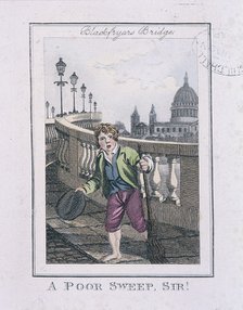 'A Poor Sweep, Sir!', Cries of London, 1804. Artist: Anon