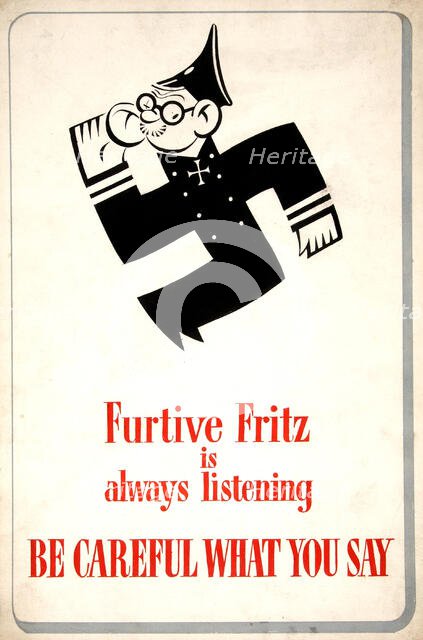 'Furtive Fritz is always listening. Be careful...', swatika, WWII poster, between 1939 and 1946. Creators: Central Office of Information, Unknown.