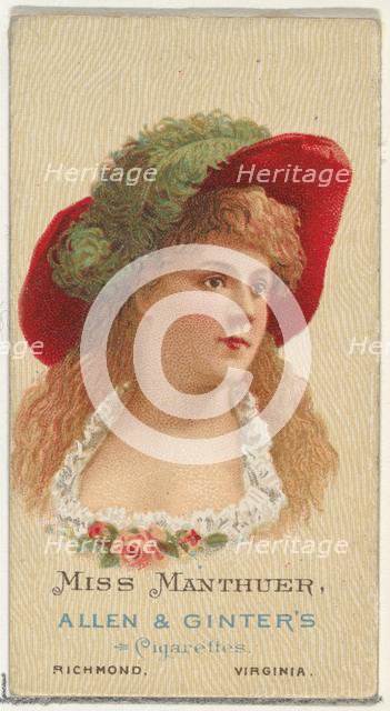Miss Manthuer, from World's Beauties, Series 2 (N27) for Allen & Ginter Cigarettes, 1888., 1888. Creator: Allen & Ginter.