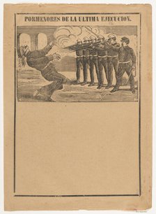 Broadsheet showing a blindfolded man being executed (no letterpress in bottom sec..., ca. 1890-1910. Creator: José Guadalupe Posada.