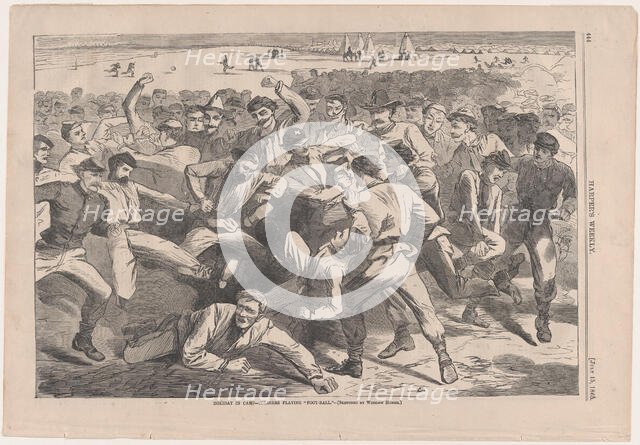 Holiday in Camp - Soldiers Playing "Foot-Ball" - Sketched by Winslow Homer (Harper's ..., July 1865. Creator: Unknown.