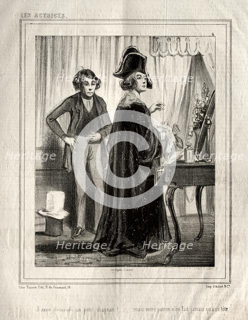 Les Actrices: Javais demande un petit chapeau!, 1843. Creator: Paul Gavarni (French, 1804-1866).