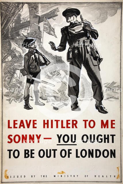 'Leave Hitler to me sonny - you ought to be out of London', WWII poster, between 1939 and 1946. Creators: Central Office of Information, Dudley S Cowes.