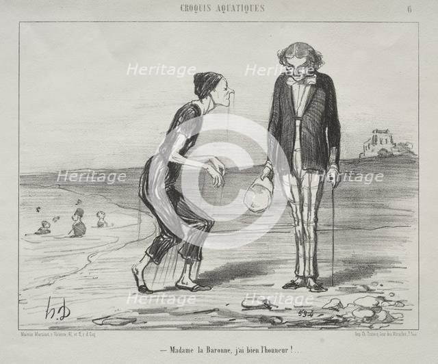 Aquatic Sketches, plate 8: Madame la Baronne, it is my honor..., 1853. Creator: Honoré Daumier (French, 1808-1879); Ch. Trinocq.